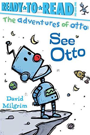 See Otto: Ready-to-Read Pre-Level 1 by David Milgrim