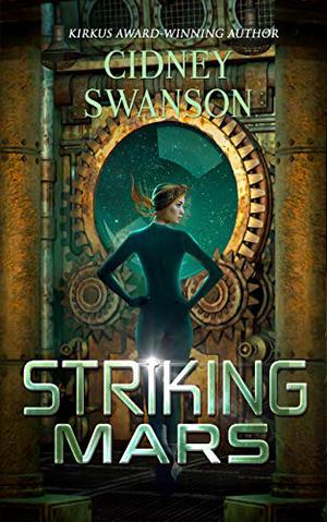 Striking Mars by Cidney Swanson