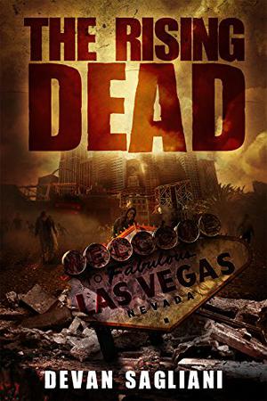 The Rising Dead by Devan Sagliani