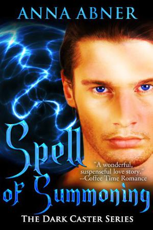 Spell of Summoning by Anna Abner