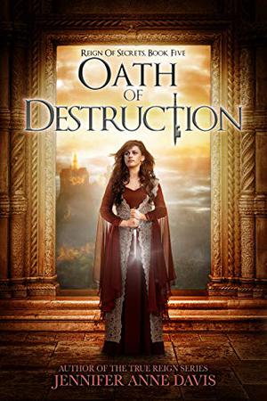 Oath of Destruction by Jennifer Anne Davis
