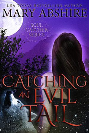 Catching an Evil Tail (Soul Catcher #2)