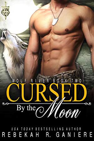Cursed by the Moon (Wolf River #2)