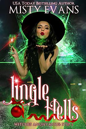 Jingle Hells, Witches Anonymous Step 2 (Witches Anonymous #2)