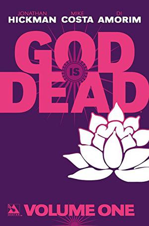 God Is Dead, Volume 1 by Jonathan Hickman, Mike Costa, Di Amorim