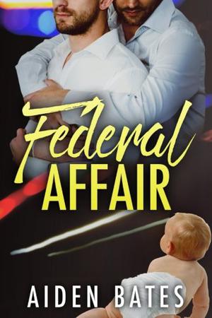 Federal Affair (Never Too Late #0.5)