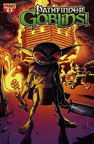 Pathfinder: Goblins! #5  (of 5): Digital Exclusive Edition by Eric Trautmann, Larry White, Paul Allor