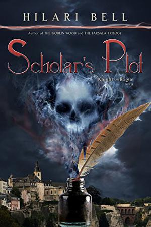 Scholar's Plot  (Knight and Rogue) by Hilari Bell
