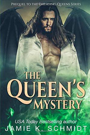 The Queen's Mystery: A Prequel to the Emerging Queens series (The Emerging Queens #0.5)