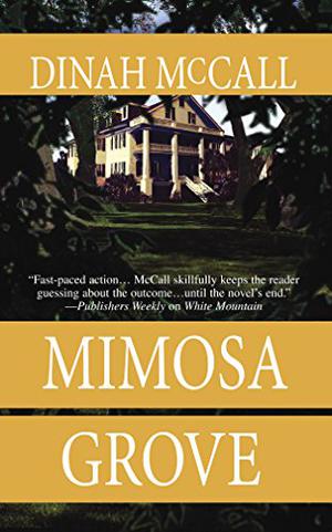 Mimosa Grove by Dinah McCall, Sharon Sala