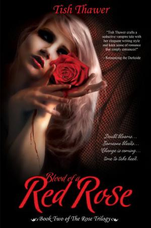 Blood of a Red Rose (The Rose Trilogy #2)