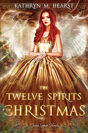 Twelve Spirits of Christmas  (Tessa Lamar Novels) (Tess Lamar #2)