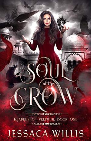 Soul of the Crow by Jessaca Willis