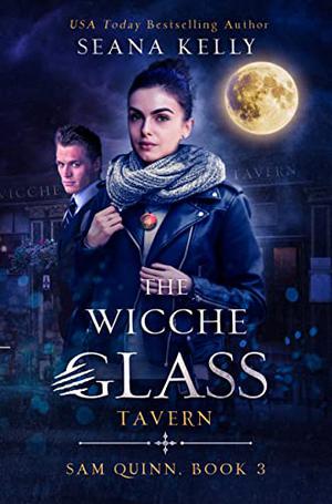 The Wicche Glass Tavern (Sam Quinn #3)