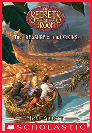 Treasure Of The Orkins (The Secrets of Droon #32)