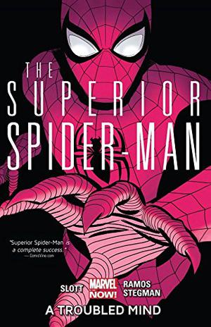 The Superior Spider-Man, Vol. 2: A Troubled Mind (Superior Spider-Man 2013 Single Issues #6-10)