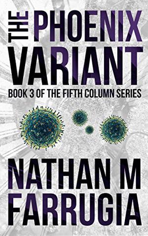 The Phoenix Variant (The Fifth Column #3)