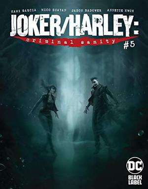 Joker/Harley: Criminal Sanity #5 by Kami Garcia, Francesco Mattina, Mico Suayan, Jason Badower, Annette Kwok