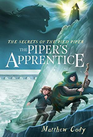 The Piper's Apprentice by Matthew Cody