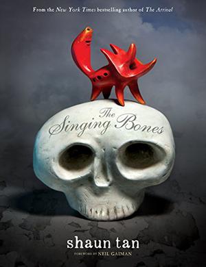 The Singing Bones by Shaun Tan, Neil Gaiman