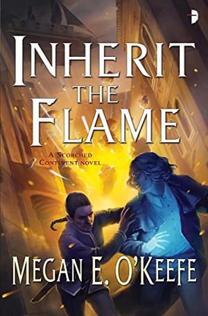 Inherit the Flame (Scorched Continent #3)