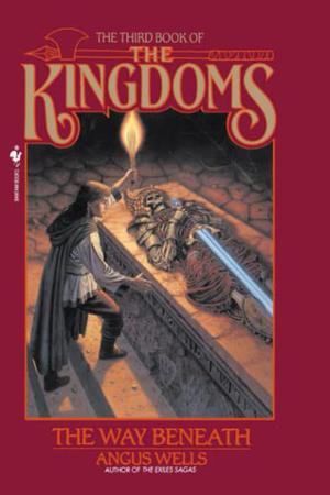 The Way Beneath (The Book of The Kingdoms #3)