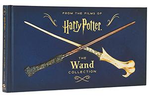Harry Potter: The Wand Collection by Monique Peterson