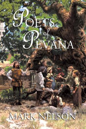 The Poets of Pevana by Mark Nelson