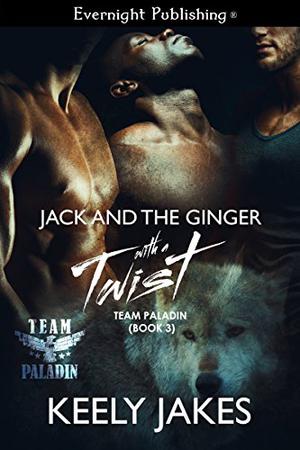 Jack and the Ginger with a Twist (Team Paladin #3)