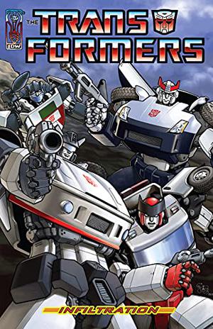 Transformers, Volume 1: Infiltration (Transformers IDW #3)