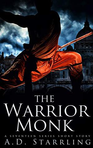 The Warrior Monk (Seventeen #2.1)