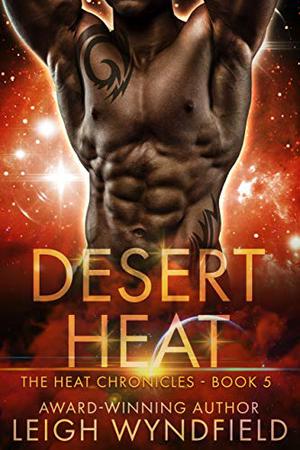 Desert Heat: A SF Romance Novella (Heat #5)