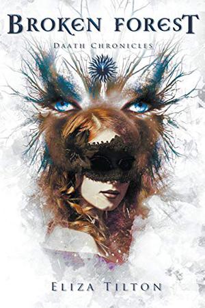 Broken Forest (Daath Chronicles #1)