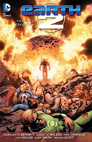 Earth 2, Vol. 6: Collision (Earth 2 Single Issues #27-32)