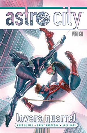 Astro City, Vol. 12: Lovers Quarrel (Astro City #12)
