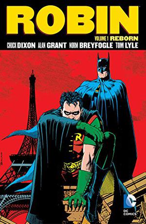 Robin Vol. 1: Reborn by Chuck Dixon, Alan Grant