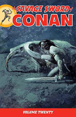 The Savage Sword of Conan, Volume 20 (The Savage Sword of Conan #20)