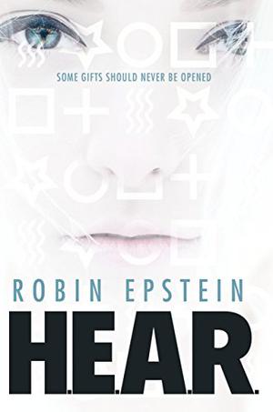 H.E.A.R. by Robin Epstein