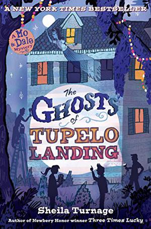 The Ghosts of Tupelo Landing by Sheila Turnage, Lauren Fortgang