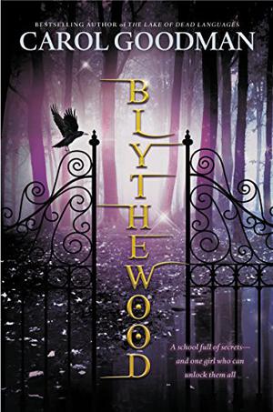 Blythewood by Carol Goodman, Leslie Bellair