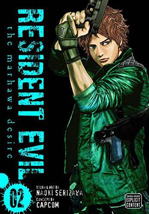 Resident Evil, Vol. 2: The Marhawa Desire (Biohazard Marhawa Desire #2)