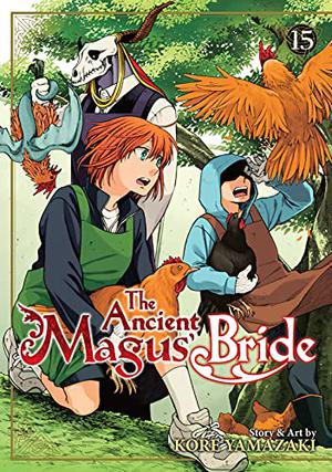 The Ancient Magus' Bride, Vol. 15 (魔法使いの嫁 / The Ancient Magus' Bride #15)