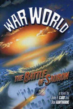 War World: The Battle of Sauron (War World #8)