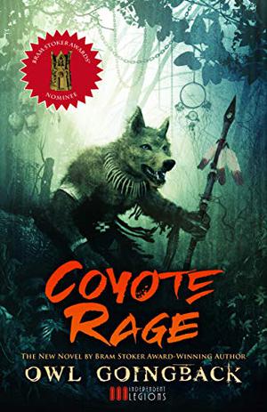 Coyote Rage by Owl Goingback, Martin Štefko