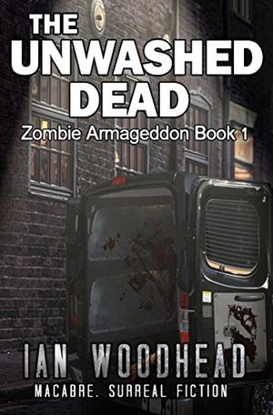 The Unwashed Dead (Zombie Armageddon #1)