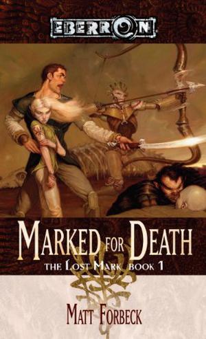 Marked for Death by Matt Forbeck