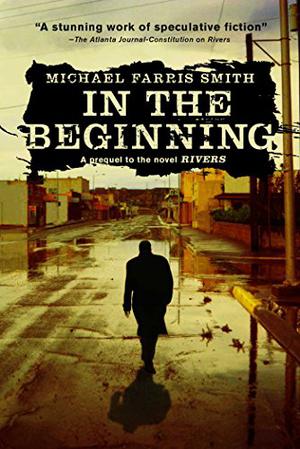 In the beginning (Rivers #0.5)