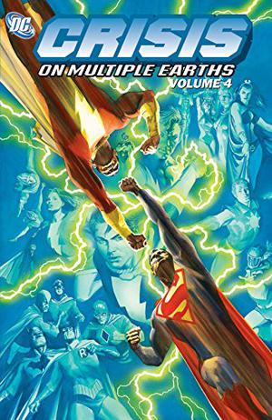 Crisis on Multiple Earths, Vol. 4 (Crisis on Infinite Earths Box Set #4)