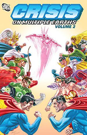 Crisis on Multiple Earths, Vol. 2 (Crisis on Infinite Earths Box Set #2)
