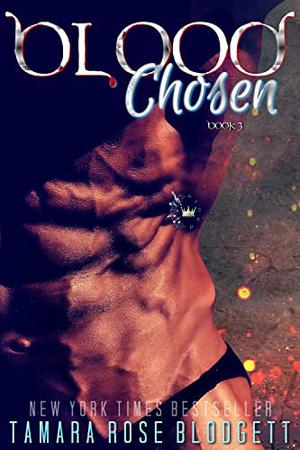Blood Chosen by Tamara Rose Blodgett
